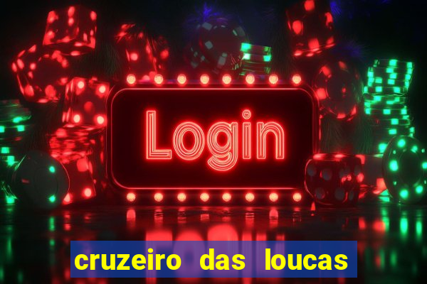 cruzeiro das loucas filme completo dublado superflix